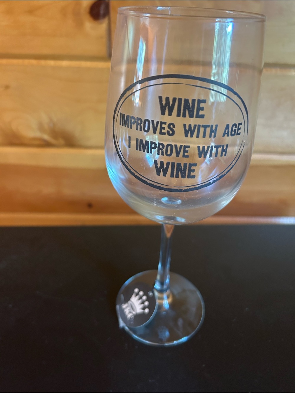 Clear Glass Wine Goblet 🍷 with Black 'Wine Improves With Age' Text